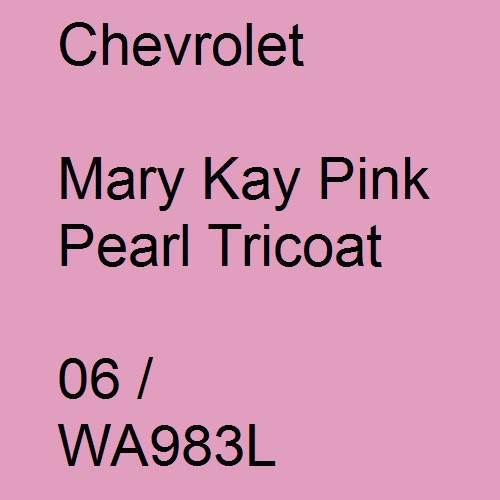 Chevrolet, Mary Kay Pink Pearl Tricoat, 06 / WA983L.